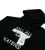 Kill All Skaters Hoodie (Black)