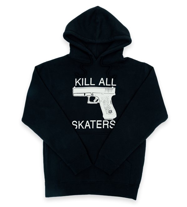 Kill All Skaters Hoodie (Black)