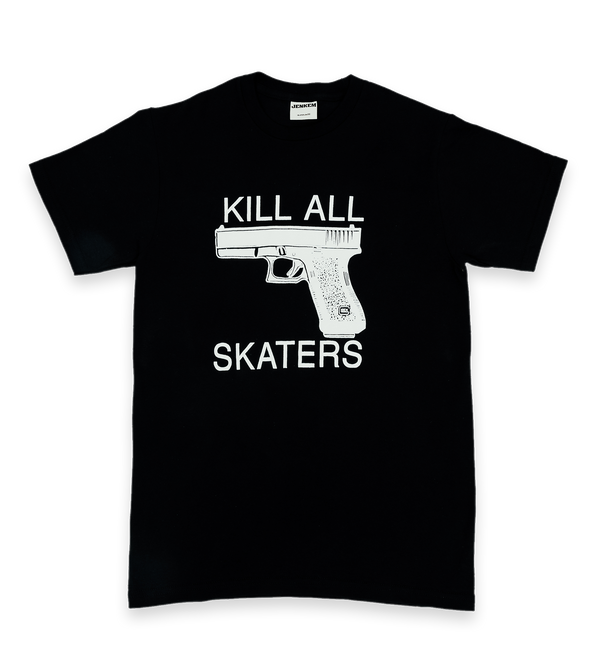 Kill All Skaters Tee (Black)